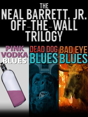 cover image of The Neal Barrett Jr. Off-the-Wall Trilogy